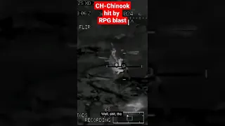 Incredible Footage: CH-47 Chinook Hit by RPG