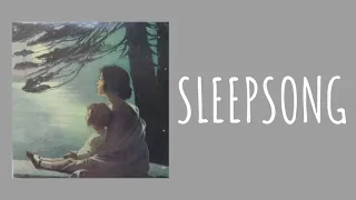 Sleepsong(Lyrics) by Secret Garden