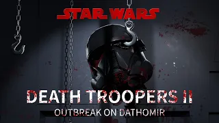 STAR WARS LEGENDS: Death troopers 2 - Outbreak on Dathomir | An Anime Fan Film (3D)