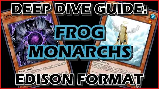 Deep Dive Guide: Frog Monarchs - Edison Format Yu-Gi-Oh!