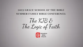 The KJB & The Logic of Faith - David Reid