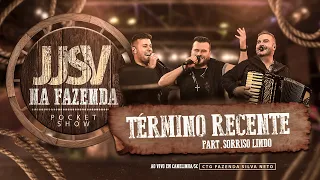 JJSV - Término Recente part. @SorrisoLindoOficial  #JJSVNaFazenda #PocketShow