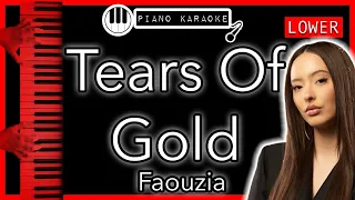Tears Of Gold (LOWER -3) - Faouzia - Piano Karaoke Instrumental