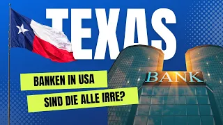 Leben in Texas - Banken Wahnsinn in den USA! Sind die alle irre??