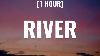 Miley Cyrus - River [1 HOUR/Lyrics]