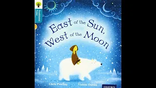 East Of The Sun, West Of The Moon - oxford owl reading tree reading book- bedtime story book