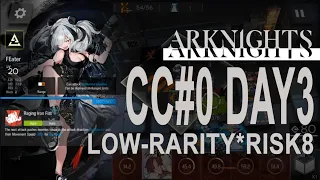 Arknights CC#0 New Street (Day 3) Low-rarity Risk 8 clear ft. FEater cheese