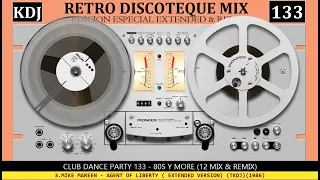 Retro 12 Inch & Remix (Club Dance Party 133 KDJ 2024)