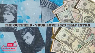 The Outfield - Your Love (Like & Subscribe MIX Trap House Intro w/ Explosions)