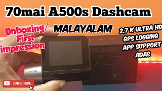 70mai A500s dashcam, unboxing first impression Malayalam