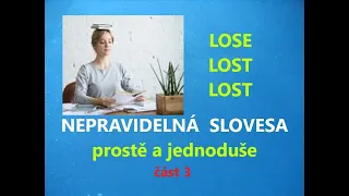 Procvičte si anglická nepravidelná slovesa LOSE, FIND, WIN ve větách a vazbách.