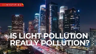 DEMYSTIFIED: Is light pollution really pollution? | Encyclopaedia Britannica