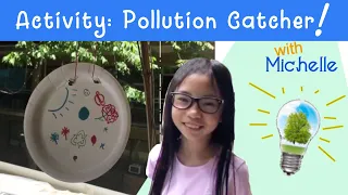 Activity: Pollution Catcher - with Michelle