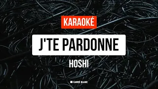 Hoshi – J'te pardonne | Karaoké HQ