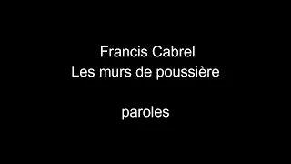 Francis Cabrel-Les murs de poussière-paroles