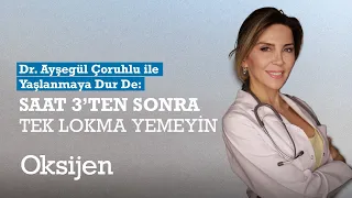 Dr. Ayşegül Çoruhlu aralıklı orucu anlatıyor: Hangi saatlerde aç kalmalıyız?