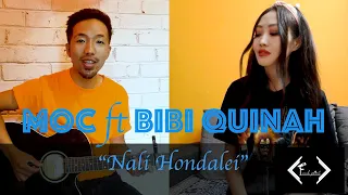 M.O.C  || Nali Hondalei ft bibi_quinah || New Version