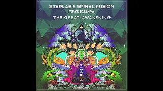 StarLab & Spinal Fusion feat. Kamya - The Great Awakening