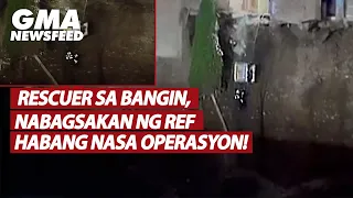 Rescuer sa bangin, nabagsakan ng ref habang nasa operasyon! | GMA News Feed