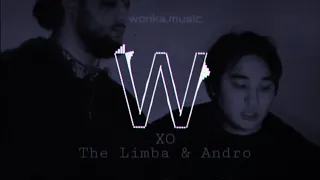 The Limba & Andro - XO (Wonka Remix) 2020
