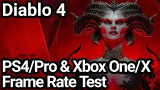 Diablo 4 PS4/Pro and Xbox One X/S Frame Rate Test