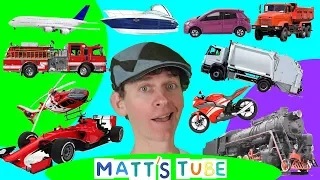 Vehicles and Transport | Matt's Tube # 2 |  Learning Transportation, Learn English Kids