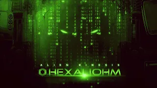 Hexaliohm - Alien Kinesis #PSYTRANCE