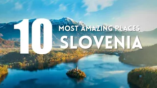 Top 10 Most Amazing Places To Visit in Slovenia | Travel Guide