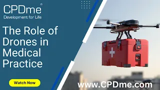 The Role of Drones in Medical Practice Presented by Col Paul Parker