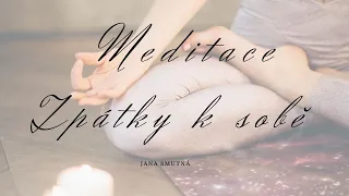 MEDITACE/ZPÁTKY K SOBĚ