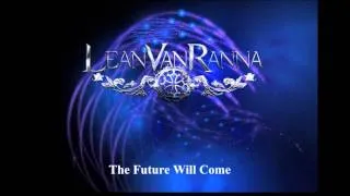 Lean Van Ranna  - The Future Will Come (New Single - 05/08/2013)