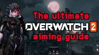 The ULTIMATE Overwatch 2 Aiming Guide PC and Console (Settings, Tips, Aim Trainer)