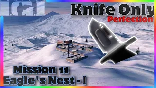 [Flawless] Knife only | Project IGI - Mission 11 (Eagle's Nest-1)| No Damage