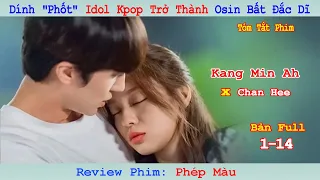 Review Phim: Phép Màu | Miracle | Bản Full 1-14 | Dính "Phốt" Nam Ca Sĩ Trở Thành Osin Bất Đắc Dĩ