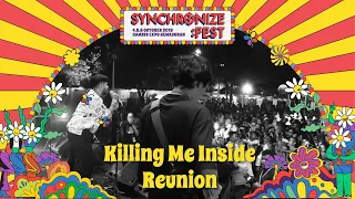 Killing Me Inside Reunion LIVE @ Synchronize Fest 2019