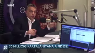 30 millióig kártalanítana a Fidesz 15-04-10