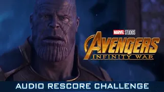 Avengers Infinity War - Audio Rescore Challenge