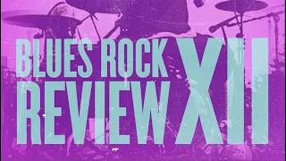 Blues Rock Review Album Sampler Volume 12 Trailer