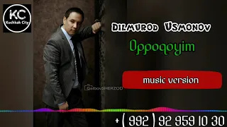 Dilmurod Usmonov - Oppoqoyim  / Дилмурод Усмонов - Оппокойим (  music version  )