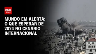 Mundo em alerta: o que esperar de 2024 no cenário internacional | CNN NOVO DIA