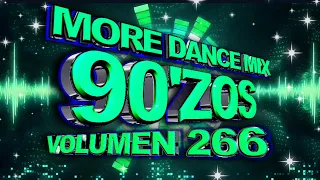 More Dance 90'zos Mix Vol. 266