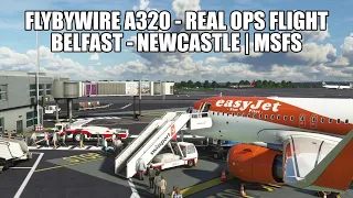 *LIVE* Belfast to Newcastle (Real Ops) | FlyByWire A32NX, GSX, VATSIM & MSFS 2020