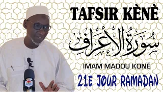 Imam Madou Koné : Tafsir du Coran sourate AL-A'RAAF | la vie des prophètes