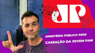 MINISTÉRIO PÚBLICO PEDE CASSAÇÃO DA JOVEM PAN POR DE NOTÍCIAS FALSAS @tepolitizei