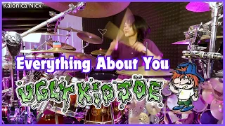 Everything About You - Ugly Kid Joe || Drum cover by KALONICA NICX