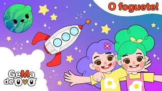 O foguete | Música Infantil | Canção para Criança | Gema de Ovo | Músicas e Histórias Infantis