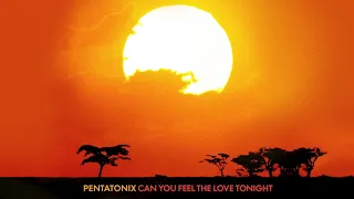 [OFFICIAL AUDIO] Can You Feel the Love Tonight? - Pentatonix