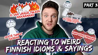 REACTING TO WEIRD FINNISH IDIOMS AND SAYINGS | Part 3