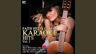 When the Lights Go Down (In the Style of Faith Hill) (Karaoke Version)