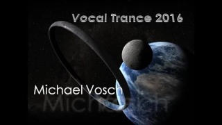 Vocal Trance 2016   Michael Vosch
